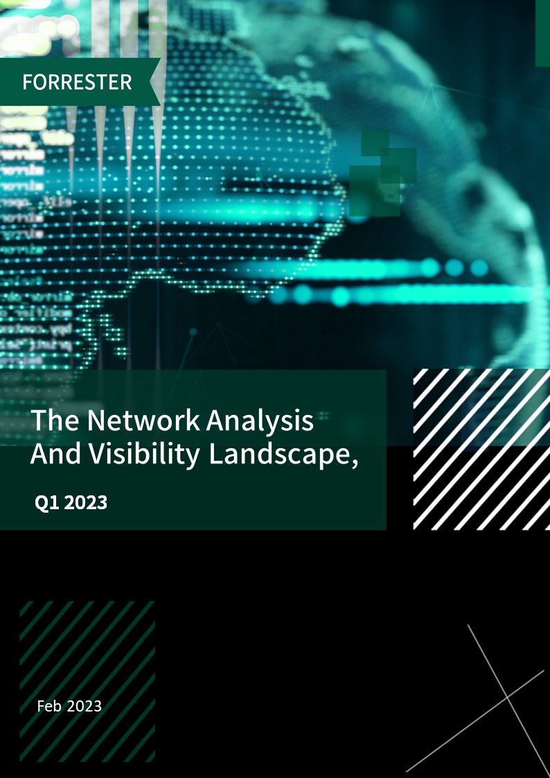 The Network Analysis And Visibility Landscape, Q1 2023